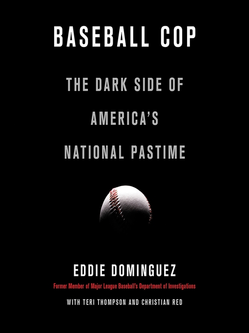 Title details for Baseball Cop by Eddie Dominguez - Wait list